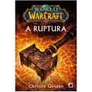 Livro - World of Warcraft - A Ruptura - Christi...