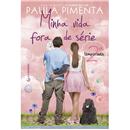 Livro - Minha Vida Fora de Série - 2ª Temporada...