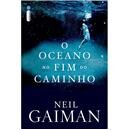 Livro - O Oceano no Fim do Caminho - Neil Gaiman