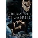 Livro - O Julgamento de Gabriel: às Vezes Até o...