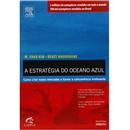 Livro - A Estratégia do Oceano Azul: Como Criar...