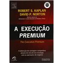 Livro - A Execução Premium: A Obtenção de Vanta...