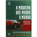 Livro - A Máquina que Mudou o Mundo