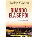 Livro - Quando Ela se Foi - Harlan Coben
