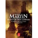 Livro - Crônicas de Gelo e Fogo - O Festim dos ...