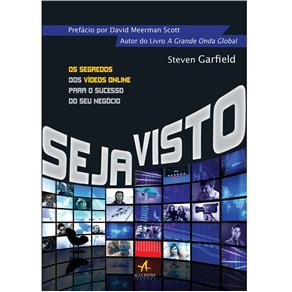 Livro - Seja Visto: os Segredos dos Vídeos Online Para o Sucesso do Seu Negócio