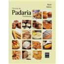 Livro - Técnicas de Padaria Profissional 