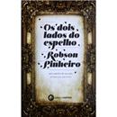 Livro - Os Dois Lados do Espelho - Robson Pinheiro