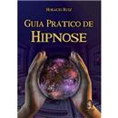 Livro - Guia Prático de Hipnose - Horacio Ruiz