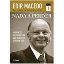 Livro - Nada a Perder: Momentos de Convicção Qu...