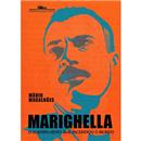 Livro - Marighella: o Guerrilheiro que Incendio...