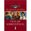 Livro - As Crônicas dos Kane: Guia de Sobrevivê...