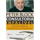 Livro - Consultoria Infalível: um Guia Prático,...
