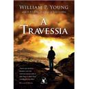 Livro - A Travessia - William P. Young