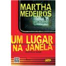 Livro - Um Lugar na Janela: Relatos de Viagem -...
