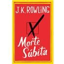 Livro - Morte Súbita - J.K. Rowling