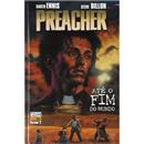 Livro - Preacher: Até o Fim do Mundo - Volume 2...