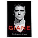 Livro - Giane: Vida, Arte e Luta - Guilherme Fiuza