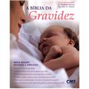 Livro - A Bíblia da Gravidez - Wladimir Taborda...