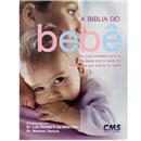 Livro-A Bíblia do Bebê:Seu Guia Completo Para o...