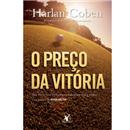 Livro - O Preço da Vitória: Que Riscos Você Cor...