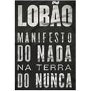Livro - Manifesto do Nada na Terra do Nunca - L...