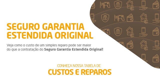 Seguro Garantia Estendida Original