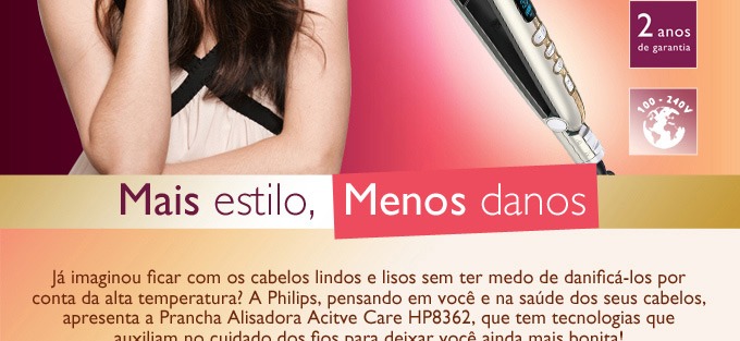 Mais estilo e menos danos para seus cabelos mais estilo e menos danos