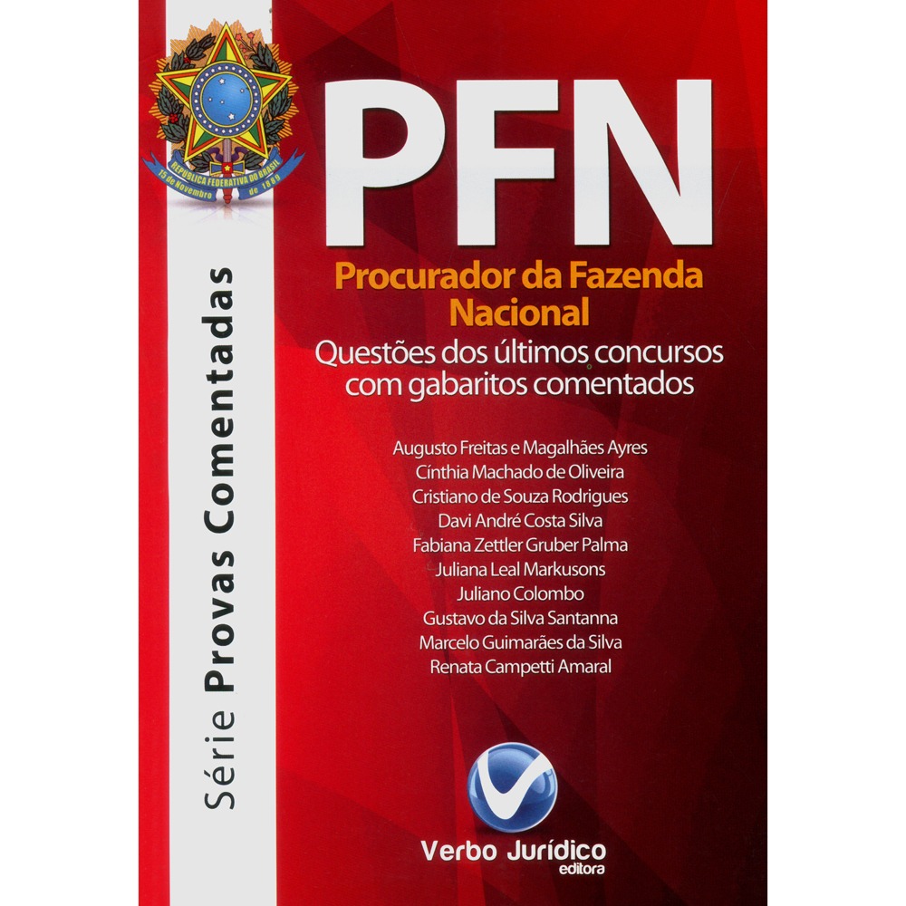 Livro PFN Procurador da Fazenda Nacional Questões dos Últimos Concursos Com Gabaritos Livro PFN Procurador da Fazenda Nacional Questões dos Últimos Concursos Com Gabaritos