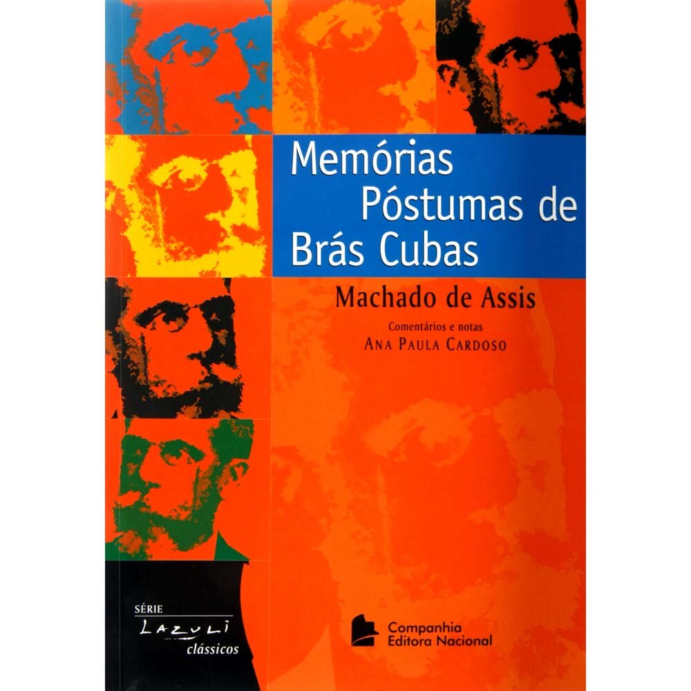 Livro Memórias Póstumas de Brás Cubas Machado de Assis Romance no
