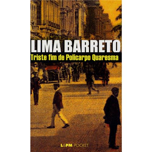 Livro - L&PM Pocket - Triste Fim de Policarpo Quaresma