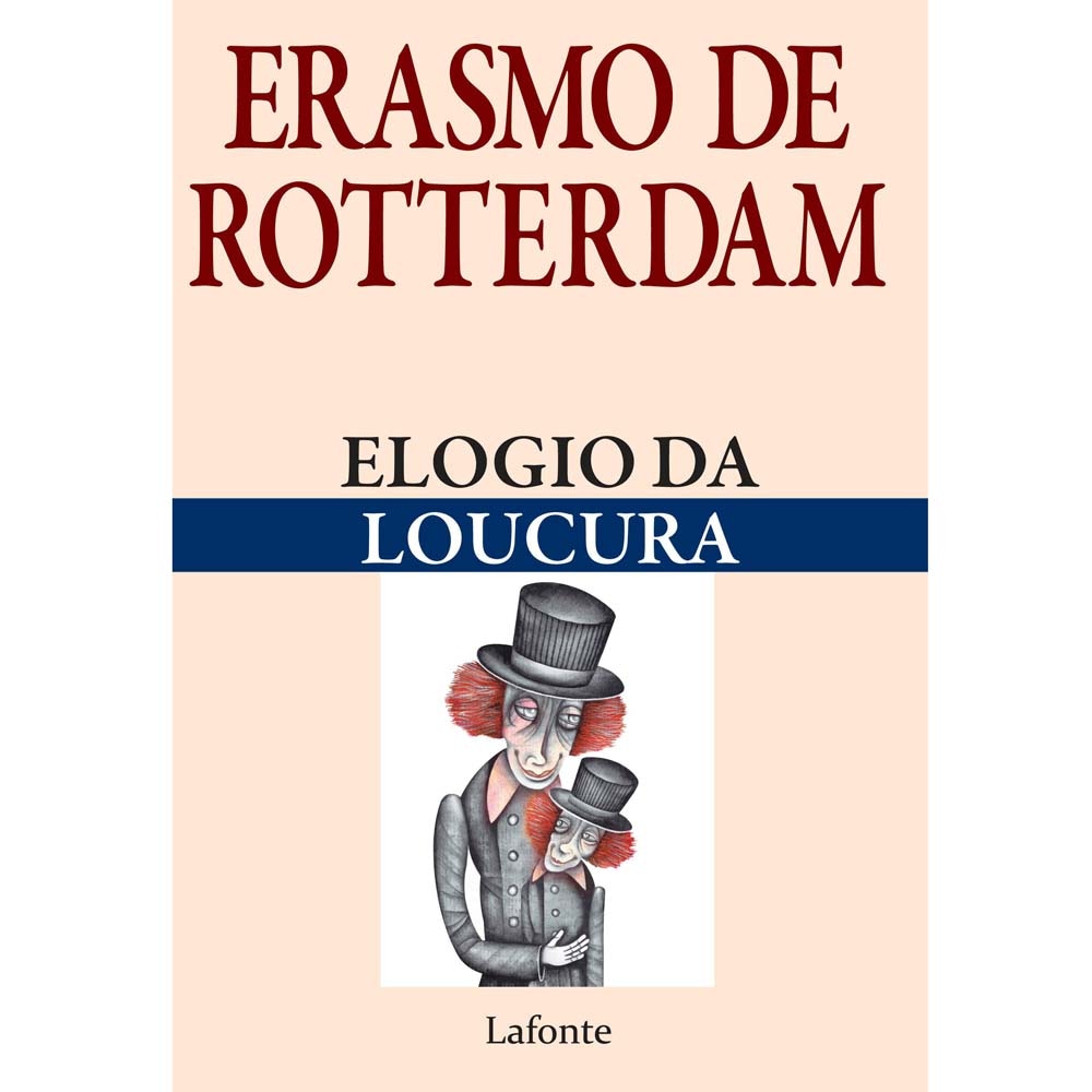 O Elogio Da Loucura Erasmo De Rotterdam