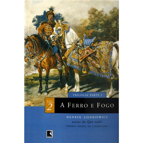 Livro Trilogia A Ferro e Fogo Parte I Volume 2 Romance no Livro Trilogia A Ferro e Fogo Parte I Volume 2 Romance no