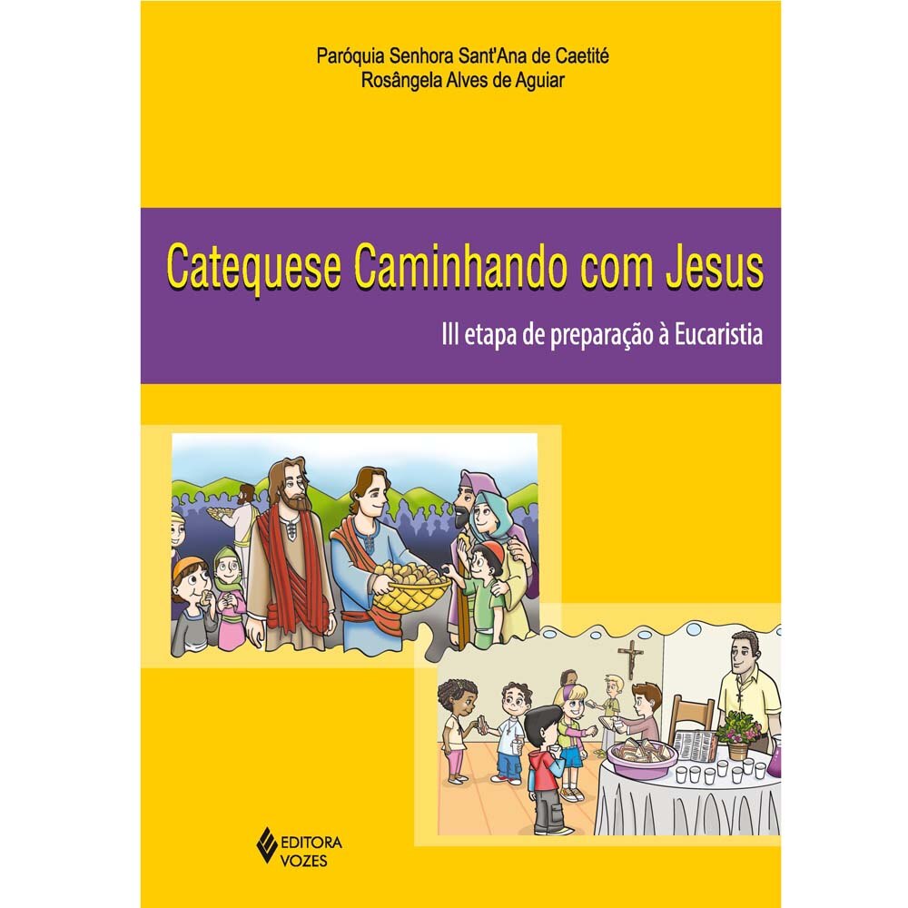 Livro - Catequese Caminhando com Jesus: III Etapa de