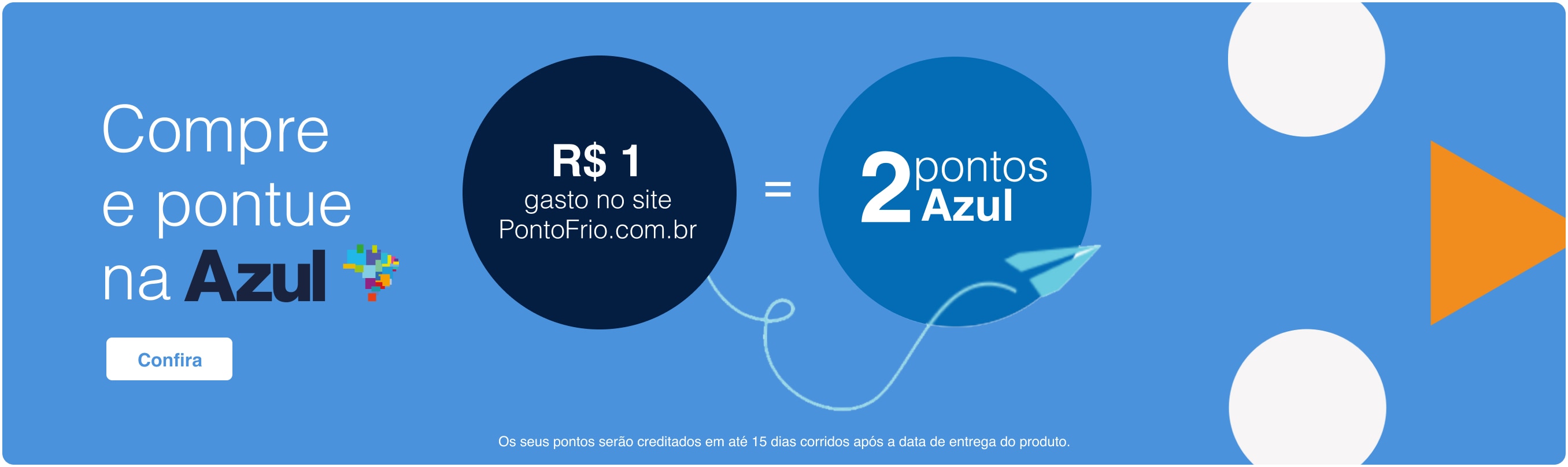 Acumule 2 pontos a cada real gasto