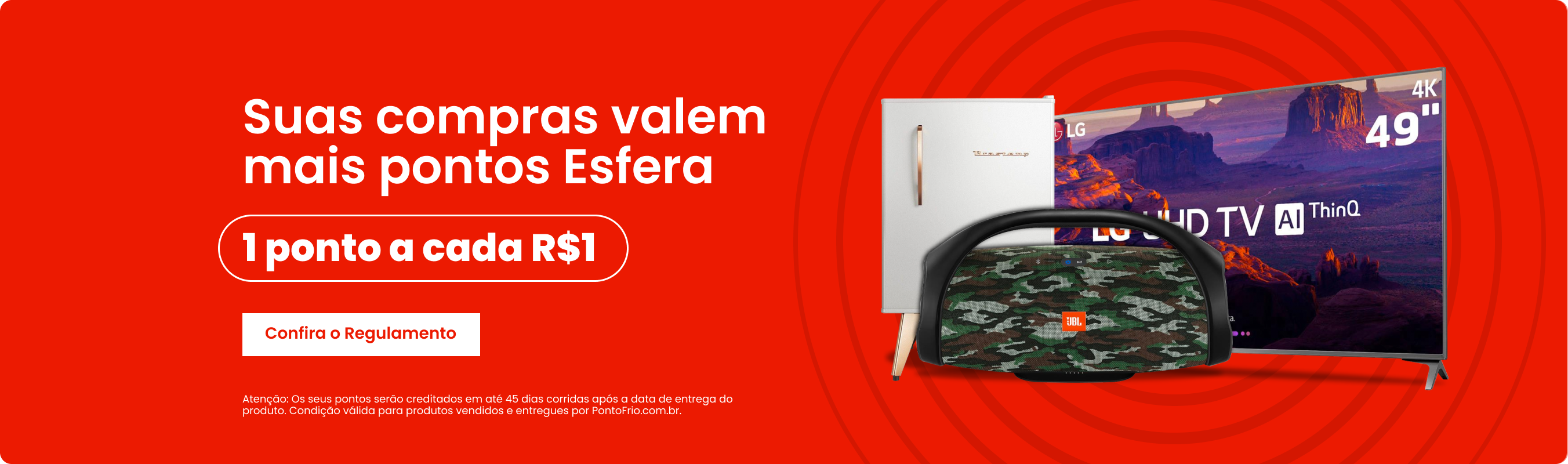 Suas compras valem mais pontos Esfera, Confira o regulamento