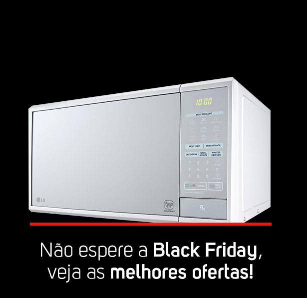 Aproveite as ofertas de Micro-ondas