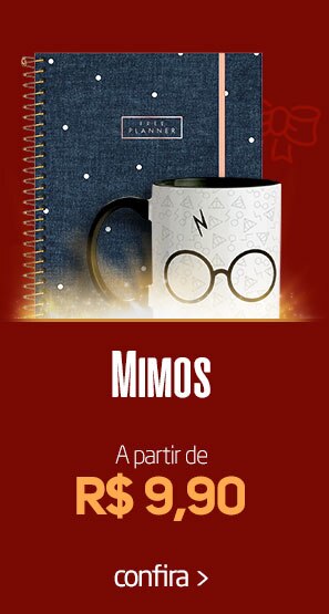 Mimos a partir de R$9,90 - Clique e Confira
