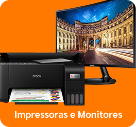 Impressoras e Monitores