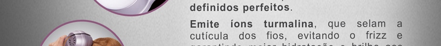 Modelador Emite Íons Turmalina