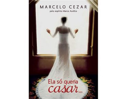 Ela só Queria Casar - O que você faria se morresse agora?