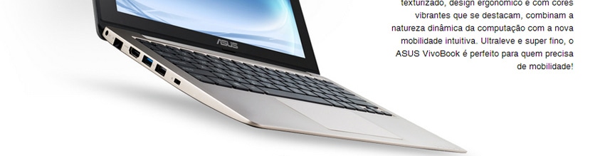 O Notebook Asus VivoBook, com Windows 8, é perfeito para quem precisa de mobilidade