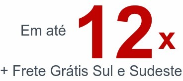 Em até12 x+ Frete Grátis Sul e Sudeste