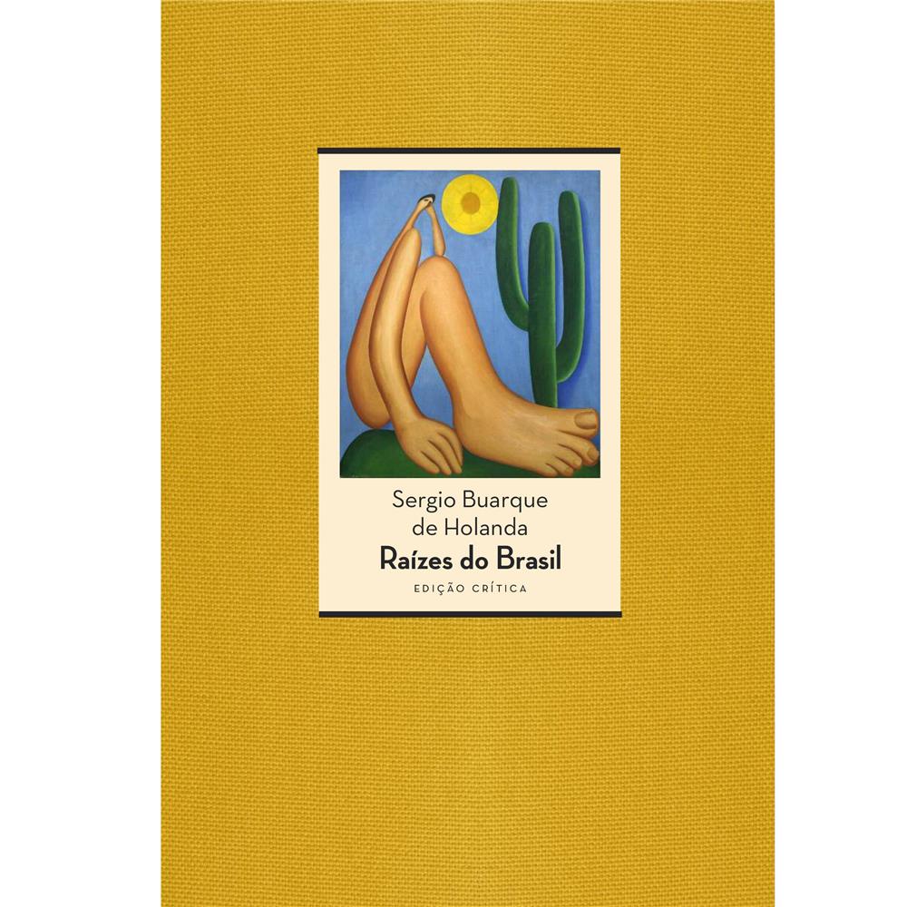 Livro - Raízes do Brasil: Edição Crítica 80 Anos - Sérgio Buarque de
