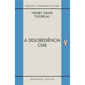 Livro - Grandes Ideias - A Desobediência Civil - Henry David Thoreau Menor preço em Livro - Grandes Ideias - A Desobediência Civil - Henry David Thoreau