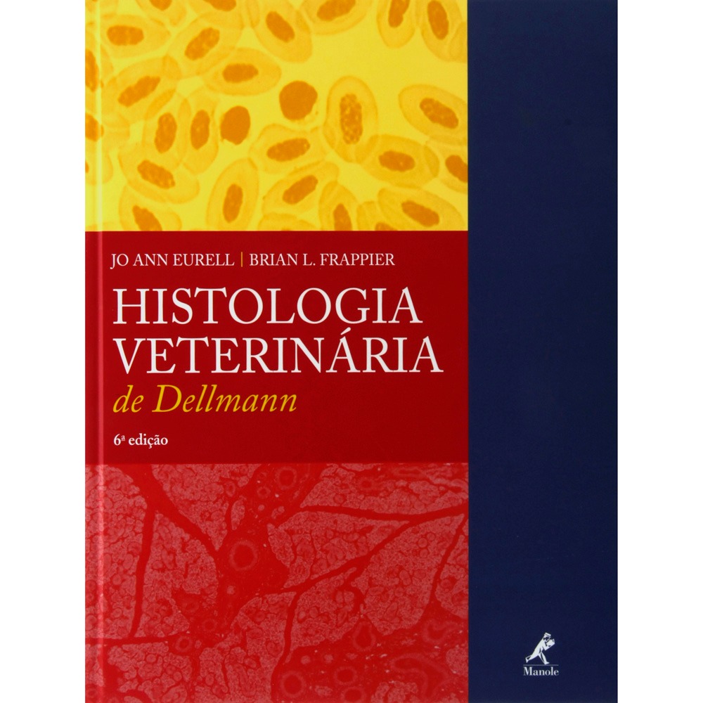 Livro Histologia Veterinária De Dellmann Jo Ann Eurell E - 