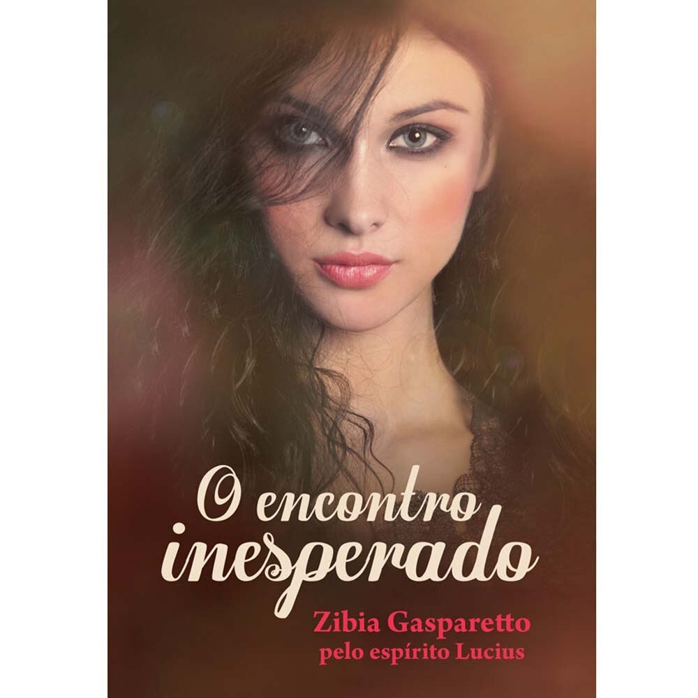 Livro - O Encontro Inesperado - Zibia Gasparetto